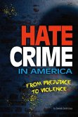 Hate Crime in America: From Prejudice to Violence