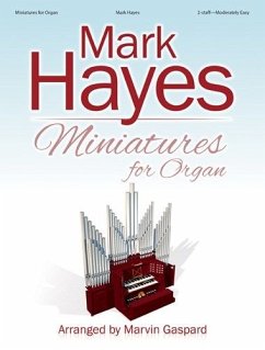 Cover Mark Hayes: Miniatures for Organ