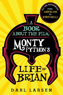 A Book about the Film Monty Python's Life of Brian - Larsen, Darl