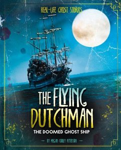 The Flying Dutchman: The Doomed Ghost Ship - Peterson, Megan Cooley