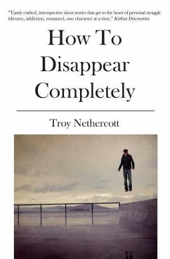 How To Disappear Completely - Nethercott, Troy