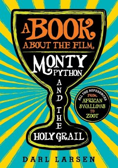 A Book about the Film Monty Python and the Holy Grail - Larsen, Darl