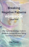 Breaking Negative Patterns Workbook Large Print