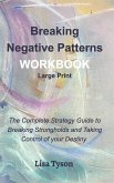 Breaking Negative Patterns Workbook Large Print