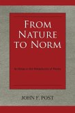 From Nature to Norm: An Essay in the Metaphysics of Morals