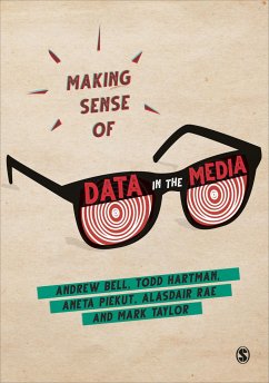 Making Sense of Data in the Media - Bell, Andrew (University of Sheffield, UK); Hartman, Todd (University of Sheffield, UK); Piekut, Aneta (University of Sheffield, UK)