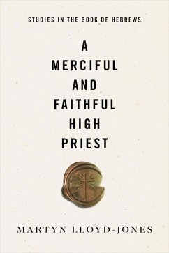 A Merciful and Faithful High Priest - Lloyd-Jones, Martyn
