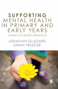Supporting Mental Health in Primary and Early Years - Glazzard, Jonathan;Trussler, Sarah