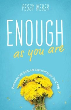 Enough as You Are - Weber, Peggy