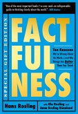 Factfulness Illustrated: Ten Reasons We're Wrong about the World--And Why Things Are Better Than You Think