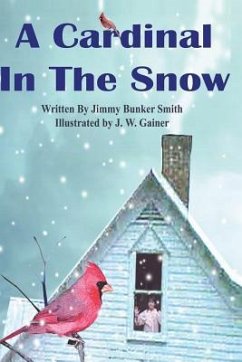 A Cardinal in the Snow - Smith, Jimmy Bunker