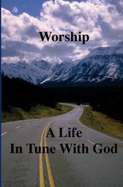 Worship: A Life in Tune with God - Thomas, Richard