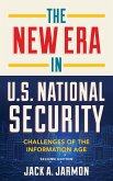 The New Era in U.S. National Security: Challenges of the Information Age
