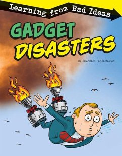 Gadget Disasters: Learning from Bad Ideas - Pagel-Hogan, Elizabeth