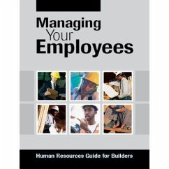 Managing Your Employees: Human Resources Guide for Builders - Nahb Business Management