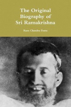 The Original Biography of Sri Ramakrishna - Datta, Ram Chandra