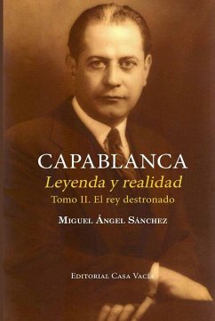 Cover Capablanca. Leyenda y realidad (Tomo II)