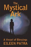 The Mystical Ark: A Vessel of Blessings Volume 1