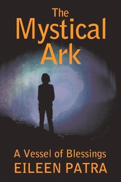The Mystical Ark: A Vessel of Blessings Volume 1 - Patra, Eileen