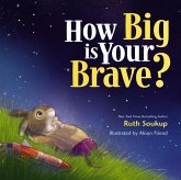 How Big Is Your Brave?