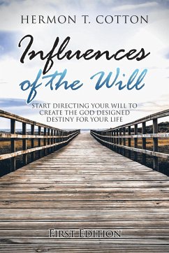 Influences of the Will - Cotton, Hermon T.