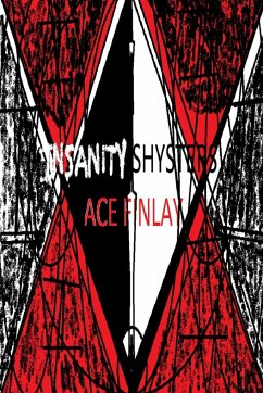 Insanity Shysters - Finlay, Ace