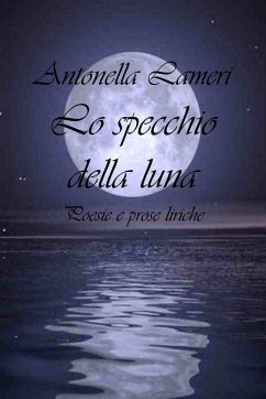 Lo specchio della luna - Lameri, Antonella