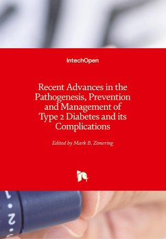 Recent Advances in the Pathogenesis, Prevention and Management of Type 2 Diabetes and its Complications