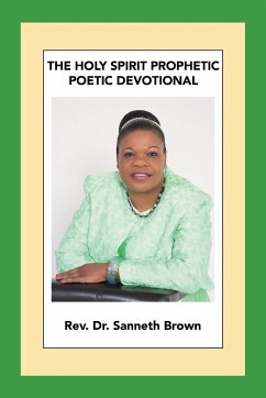 The Holy Spirit Prophetic Poetic Devotional - Brown, Rev. Sanneth