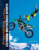 Freeriding and Other Extreme Motocross Sports