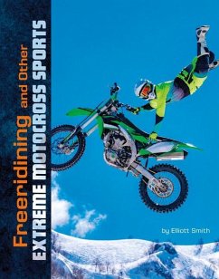 Freeriding and Other Extreme Motocross Sports - Smith, Elliott