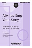 Always Sing Your Song Always Sing Your Song