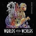 Worlds Within Worlds