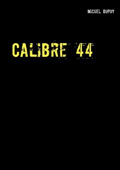 Calibre 44 - Dupuy, Michel