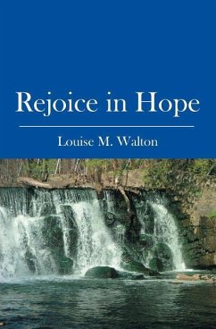 Rejoice in Hope - Walton, Louise M.