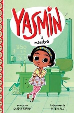 Yasmin la Maestra = Yasmin the Teacher - Faruqi, Saadia