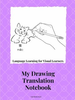 Drawing Translation Notebook Language Learning for the Visual Learner - Ruiz, Tam Renai