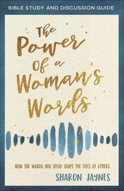 The Power of a Woman's Words Bible Study and Discussion Guide - Jaynes, Sharon