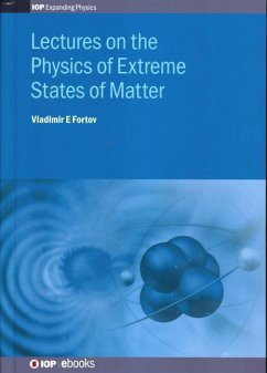 Lectures on the Physics of Extreme States of Matter - Fortov, Vladimir E