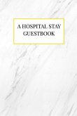 A Hospital Stay Guestbook