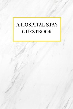 A Hospital Stay Guestbook - Caudill, Mackenzie