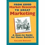 From Good Market Research to Great Marketing: A How-To Guide for Home Builders