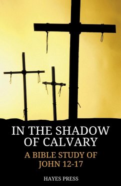 In the Shadow of Calvary - Hayes Press
