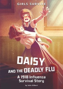 Daisy and the Deadly Flu - Gilbert, Julie