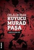 Celalikiran Kuyucu Murad Pasa