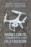 Drones Con Tic Y Herramientas De La Web En La Educación