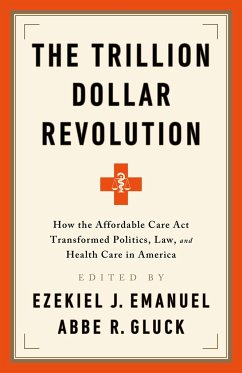 The Trillion Dollar Revolution - Emanuel, Ezekiel J; Gluck, Abbe R