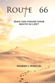 Route 66: Have You Found Your Route in Life? Volume 1