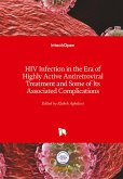 HIV Infection in the Era of Highly Active Antiretroviral Treatment and Some of Its Associated Complications