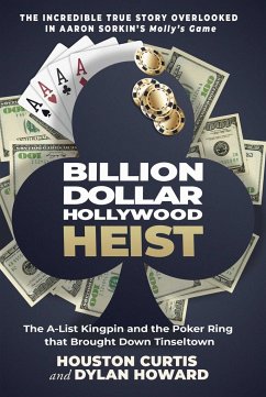 Billion Dollar Hollywood Heist - Curtis, Houston; Howard, Dylan